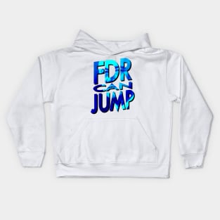 FDR Can Jump (Blue Portrait) Kids Hoodie